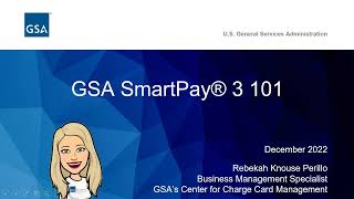 GSA SmartPay 3 101 Training for New AOPCs [upl. by Ecirtra171]