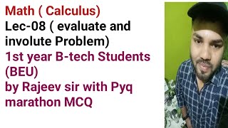 Calculus  Lec08 Evolutes amp Involutes problems BTech 1st Year  BEU [upl. by Egnalos]