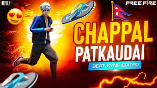 Chappal Patkaudai  Beat Sync  Free Fire Best Edited [upl. by Zavala]