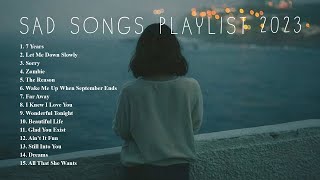 Let Me Down Slowly 7 Years ️♪ Sad songs playlist 2023  English songs chill vibes music playlist [upl. by Inttirb561]