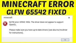 How To Fix Minecraft GLFW Error 65542 WGL The Driver Does Not Appear To Support OpenGL Error 2020 [upl. by Dorrehs]