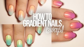 How To Do Gradient Nails 3 Ways [upl. by Enirok]