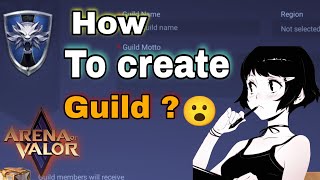 how to create guild arena of valor ArenaofValor [upl. by Notlrac106]