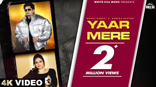 Yaar Mere Official Video Harry Nabha  Gurlez Akhtar  Sruishty Mann  Punjabi Songs 2024 [upl. by Imoyn]