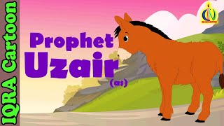 Prophet Stories UZAIR  EZRA AS  Islamic Cartoon  Quran Stories  Islamic Kids Videos  EP 28 [upl. by Marchese]