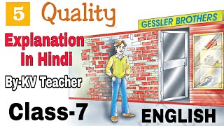 Part1 QUALITY  Class7 English NCERT Chapter 5 Explanation in Hindi By KV Teacher [upl. by Nnomae877]