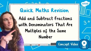 How Do I Add Fractions Whose Denominators Are Multiples of One Number  KS2 Maths Concept for Kids [upl. by Bennion]