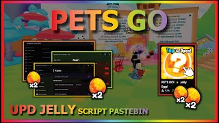 PETS GO Script Pastebin 2024 UPDATE JELLY AUTO FARM JELLY  UPGRADE JELLY  BUY MERCHANT BEST TOP [upl. by Roht997]