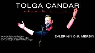 Tolga Çandar  Evlerinin Önü Mersin  Official Audio [upl. by Buckley]