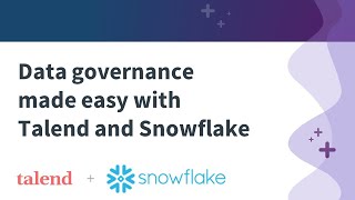 Data governance made easy with Talend Data Stewardship and Snowflake Data Cloud [upl. by Kannan68]