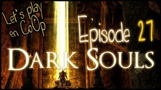 Dark Souls  FR CoOp Lets Play  Episode 27  Boss quotDémon errantquot [upl. by Asilec]