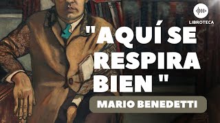 quotAquí se respira bienquot de Mario Benedetti  cuento completo  AUDIOCUENTOAUDIOLIBRO  cuento corto [upl. by Collbaith]