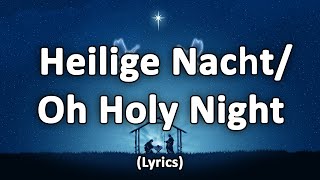 Heilige Nacht Oh Night Divine  TextLyrics [upl. by Aufmann]