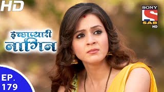 Icchapyaari Naagin  इच्छाप्यारी नागिन  Ep 179  2nd Jun 2017 [upl. by Tema686]