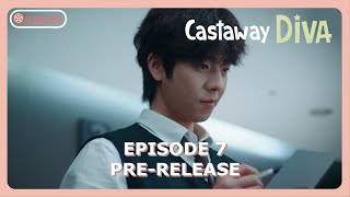 Castaway Diva Episode 7 Preview amp Spoiler ENG SUB [upl. by Nedearb]