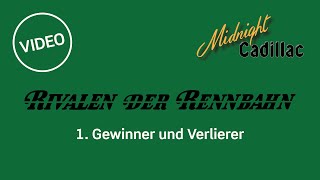 Rivalen der Rennbahn  1 Gewinner und Verlierer [upl. by Ertsevlis]