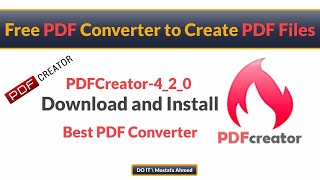 Download and Install PDFCreator and Start Creating PDF Files Install Free PDF Printer [upl. by Novanod]