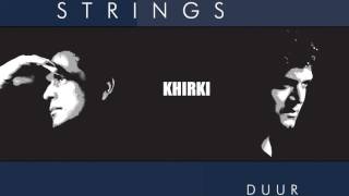 Strings  Khirki [upl. by Buatti]