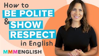 Conversation Lesson  How To Be Polite amp Show Respect in English [upl. by Prisca]