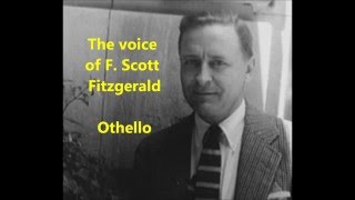 F Scott Fitzgerald  his voice RARE Shakespeare Othellos speech Act 1 Scene 3 Desdemona [upl. by Budwig851]