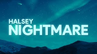 Halsey  Nightmare 1 HOUR WITH LYRICS [upl. by Jordon]