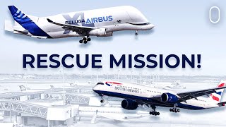 Airbus Beluga Rescues Stranded British Airways A350 At London Heathrow [upl. by Aretak]