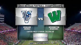 NCHSAA Football 4A State Championship  Hoggard vs Weddington 2023 [upl. by Itsrejk]