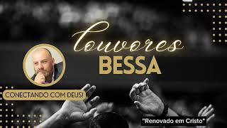 quotRENOVADO EM CRISTOquot  BESSA [upl. by Neehar]