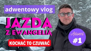 1 NIEDZIELA ADWENTU  Jazda z Ewangelią  odc 1A [upl. by Durante]