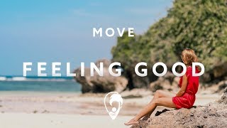 Move  Feeling Good [upl. by Ninel]