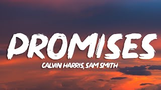 Calvin Harris Sam Smith  Promises Lyrics [upl. by Os]