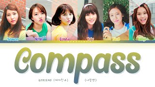 GFRIEND 여자친구  Compass 나침반 Lyrics Color Coded Lyrics HanRomEng가사 [upl. by Yellac]