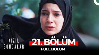 Kızıl Goncalar 21 Bölüm [upl. by O'Neil]