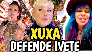 XUXA DEFENDE IVETE E DIZ TER VERGONHA DA ATITUDE DE BABY DO BRASIL [upl. by Eceinej]