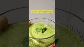 Green Coconut dip chutney momshealthyroutine shorts recipe youtube [upl. by Saimerej]