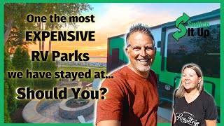 One of our MOST EXPENSIVE RV Parks Is it worth it [upl. by Rubi]