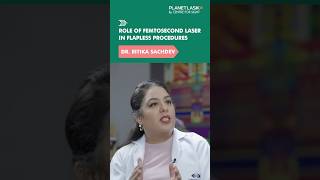 How Lasers Revolutionize SpecsRemoval Procedures Insights by Dr Ritika  Planet Lasik [upl. by Kistner]