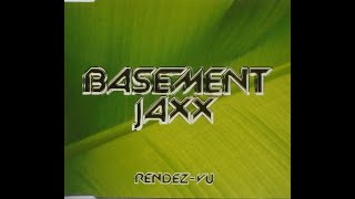 Basement Jaxx  RendezVu [upl. by Jessika527]