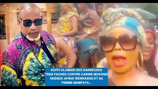 KOFFI OLOMIDESES DANSEUSES TRES FACHENT CONTRE CARINE MOKONZI NDENGE AFINGI WERRASON ET SA FEMME [upl. by Pinette]