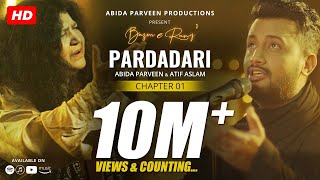 Pardadari  Abida Parveen  Atif Aslam  Official Video  BazmeRang Chapter 1 [upl. by Ainollopa]