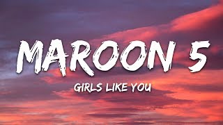 Maroon 5  Girls Like You Lyrics [upl. by Duck]