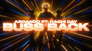 Arcando  Buss Back ft Hachi Day [upl. by Llien]