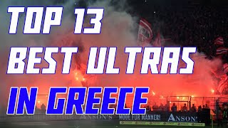 TOP 13 BEST ULTRAS IN GREECE [upl. by Cutty]