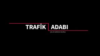 Trafik Adabı Konu Anlatımı Ehliyet Dersleri [upl. by Ljoka752]