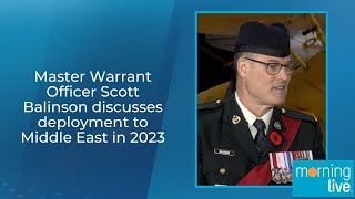 Master Warrant Officer Scott Balinson discusses deployment to Middle East in 2023 [upl. by Ayaj]