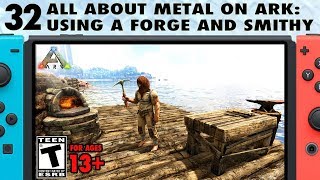 32 How to Make Metal Tools on Ark How to Use a Forge and Smithy  The Ark Switch Survival Guide [upl. by Puttergill]