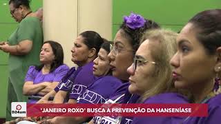 Campanha Janeiro Roxo conscientiza sobre hanseniáse [upl. by Aihsakal977]