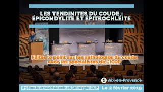 Les tendinites du coude  épicondylite et épitrochléite  ICOP  2 février 2019 [upl. by Coryden25]