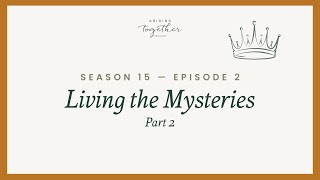 Season 15 Episode 2  Living the Mysteries Part 2 [upl. by Esyak]