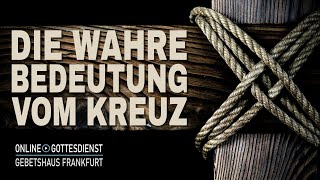 Die wahre Bedeutung vom Kreuz [upl. by Turley]